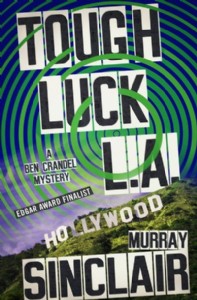 Tough Luck L.A. by Murray Sinclair