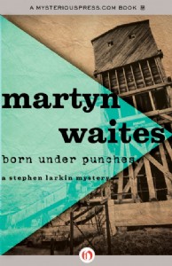 Born Under Punches by Martyn Waites
