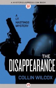 The Disappearance by Collin Wilcox The Disappearance by Collin Wilcox