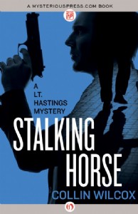 Stalking Horse by Collin Wilcox Stalking Horse by Collin Wilcox