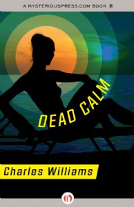 Dead Calm by Charles Williams Dead Calm by Charles Williams