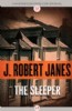 The Sleeper by J. Robert Janes