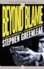 Beyond Blame by Stephen Greenleaf