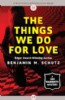 The Things We Do For Love by Benjamin M. Schutz