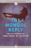 The Mongol Reply by Benjamin M. Schutz