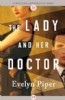The Lady and Her Doctor by Evelyn Piper