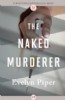 The Naked Murderer by Evelyn Piper