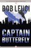 Captain Butterfly by Bob Leuci
