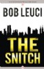 The Snitch by Bob Leuci