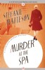 Murder at the Spa by Stefanie Matteson