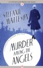 Murder Among the Angels by Stefanie Matteson