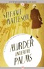 Murder Under the Palms by Stefanie Matteson