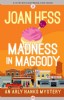 Madness in Maggody by Joan Hess