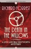 The Death in the Willows by Richard Forrest