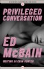 Privileged Conversation by Ed McBain
