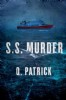 S.S. Murder by Q. Patrick