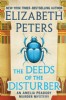 The Deeds of the Disturber by Elizabeth Peters