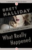 What Really Happened by Brett Halliday