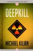 Deepkill by Michael Kilian