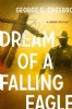 Dream of a Falling Eagle by George C. Chesbro