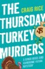 The Thursday Turkey Murders by Craig Rice
