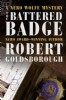 The Battered Badge by Robert Goldsborough