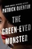 The Green-Eyed Monster by Patrick Quention