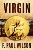 Virgin by F. Paul Wilson
