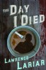 The Day I Died by Lawrence Lariar