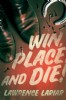 Win, Place, and Die! by Lawrence Lariar