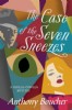 The Case of the Seven Sneezes