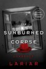 The Sunburned Corpse by Lawrence Lariar