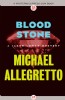Blood Stone by Michael Allegretto