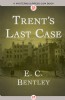 Trent's Last Case by E. C. Bentley