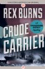 Crude Carrier by Rex Burns