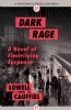 Dark Rage by Lowell Cauffiel
