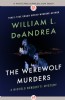 The Werewolf Murders by William DeAndrea