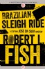 Brazilian Sleigh Ride by Robert L. Fish