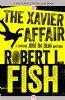 The Xavier Affair by Robert L. Fish