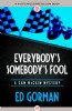 Everybody's Somebody's Fool by Ed Gorman