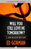 Will You Still Love Me Tomorrow? by Ed Gorman
