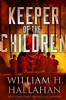 Keeper of the Children by William H. Hallahan
