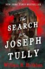 The Search for Joseph Tully by William H. Hallahan