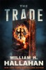 The Trade by William H. Hallahan