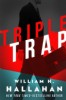 Triple Trap by William H. Hallahan