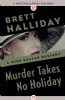 Murder Takes No Holiday by Brett Halliday