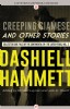 Creeping Siamese and Other Stories by Dashiell Hammett
