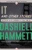 It and Other Stories by Dashiell Hammett