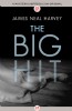 The Big Hit by James Neal Harvey