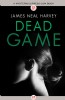 Dead Game by James Neal Harvey